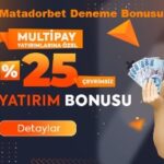matadorbet deneme bonusu