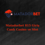 matadorbet 815 nasıl üye olurum?