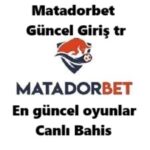 matadorbet güncel giriş tr