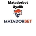 matadorbet üyelik