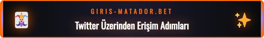 Matador Bet Twitter hesabına erişim ve takip etme adımları.