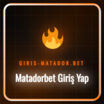 Platformun ana sayfasını gösteren bir ekran görüntüsü ve Matadorbet giriş yap butonu.