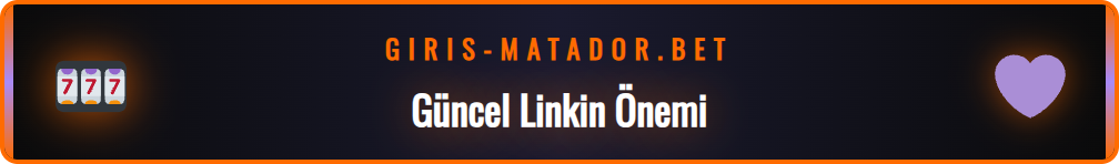 Matadorbet güncel link erişiminin neden önemli olduğunu gösteren şema.